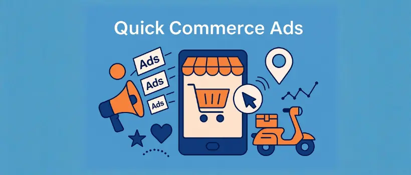Quick Commerce Ads